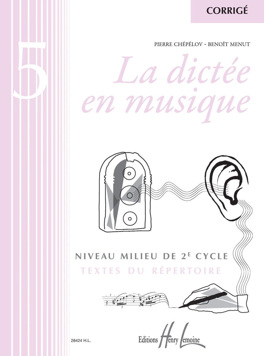 La dictée en musique Vol.5 - corrigé - dictées musicales, Benoît Menut