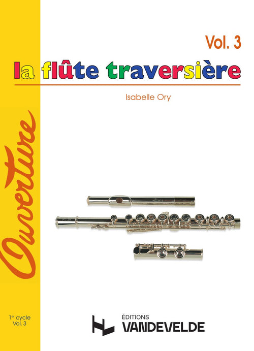 La Flûte traversière Vol.3 - partition flûte, Isabelle Ory