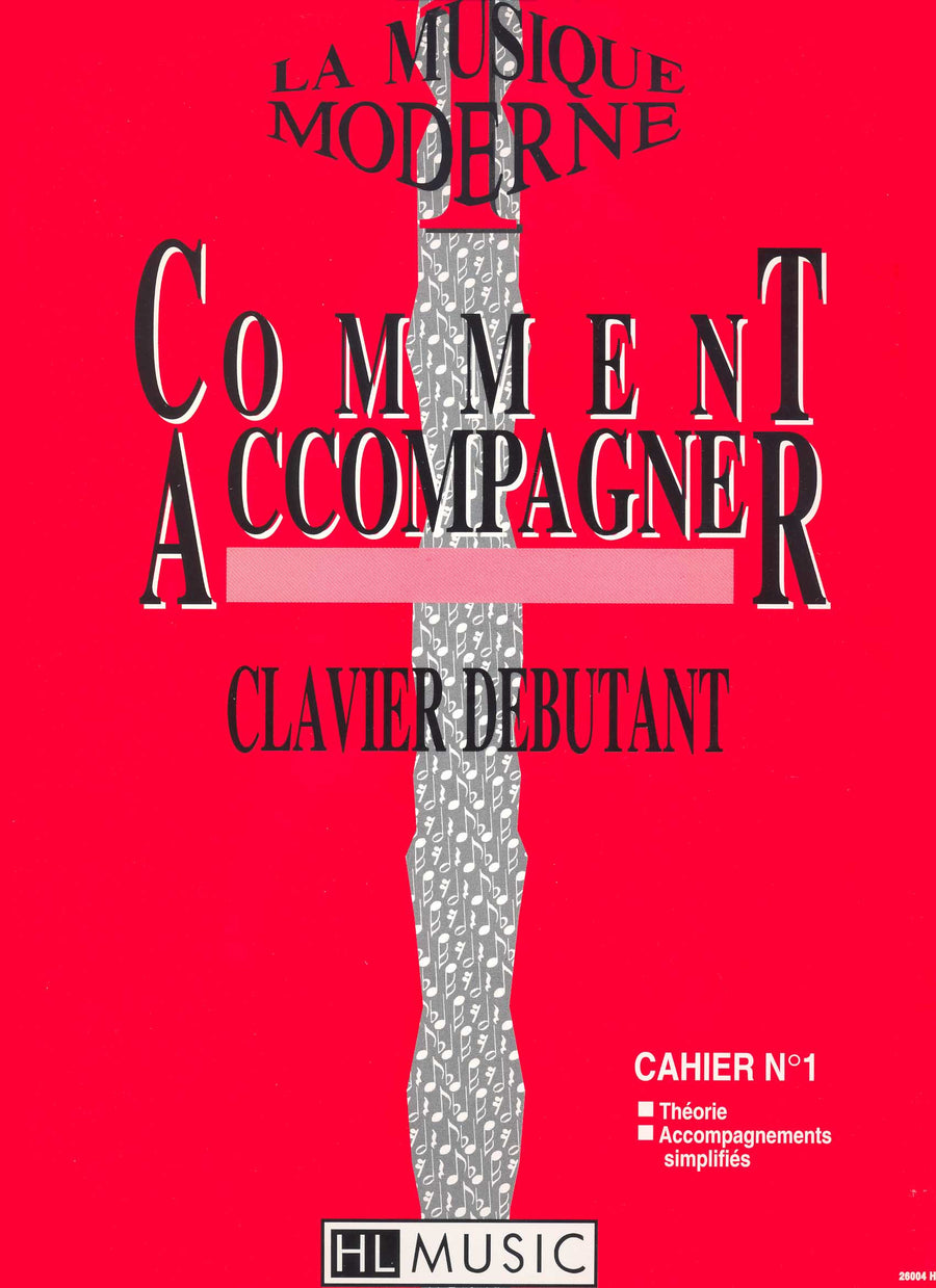 La musique moderne - Comment accompagner Vol.1 - partition orgue, Patrice Galas