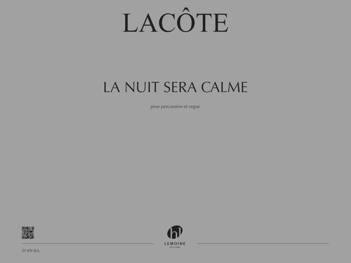 La Nuit sera calme - partition orgue, Thomas Lacote