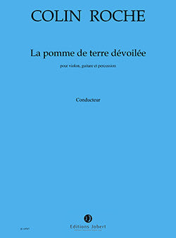 La Pomme de terre dévoilée - partition violon, Colin Roche