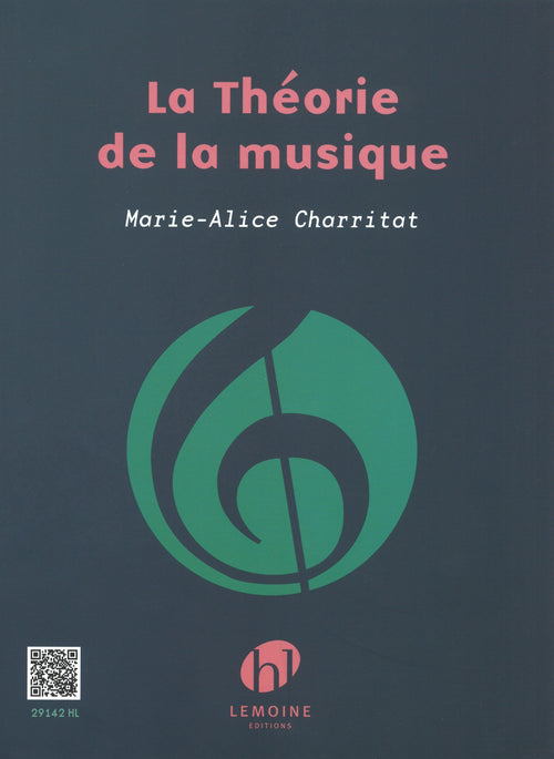 La Théorie de la musique - théorie musicale, Marie-Alice Charritat