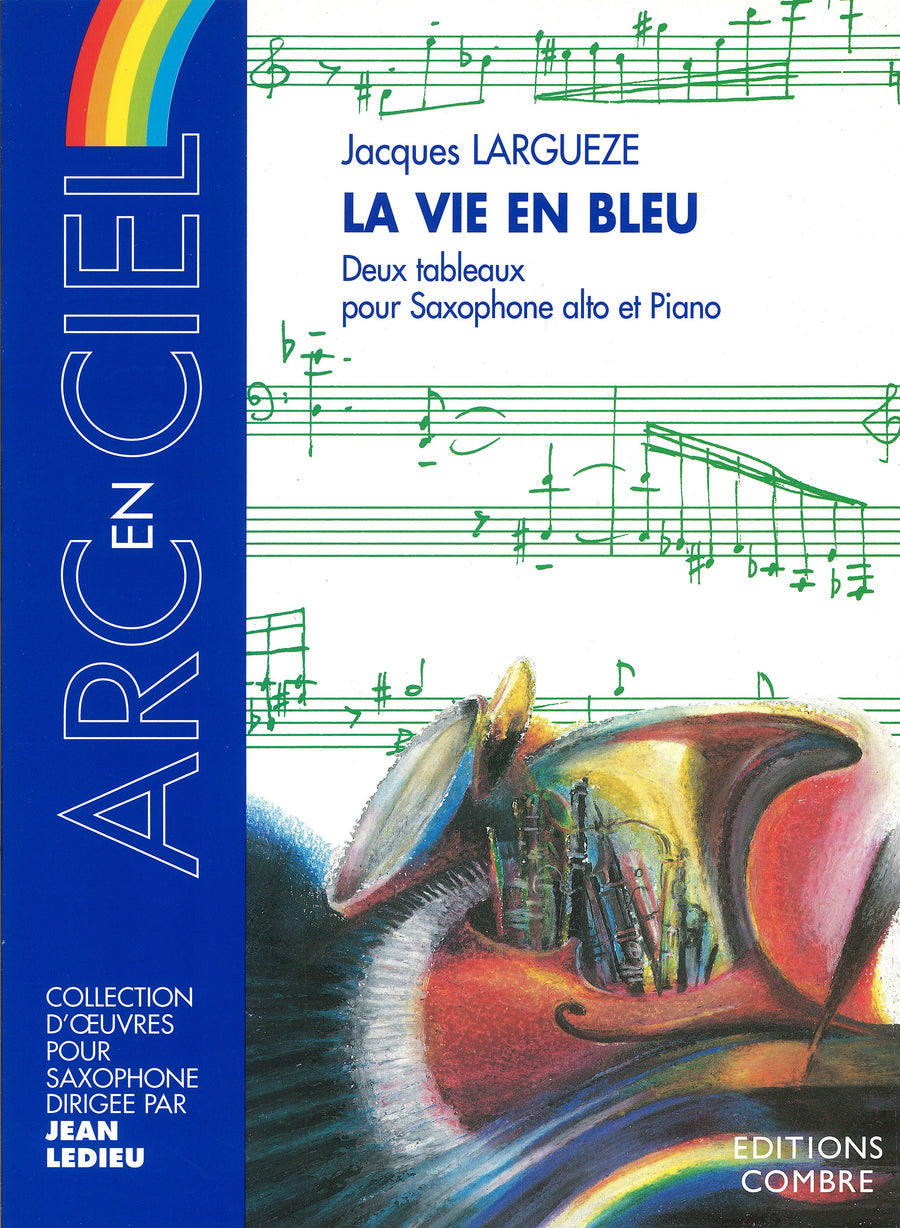 La Vie en bleu (2 tableaux) - partition saxophone, Jacques Largueze