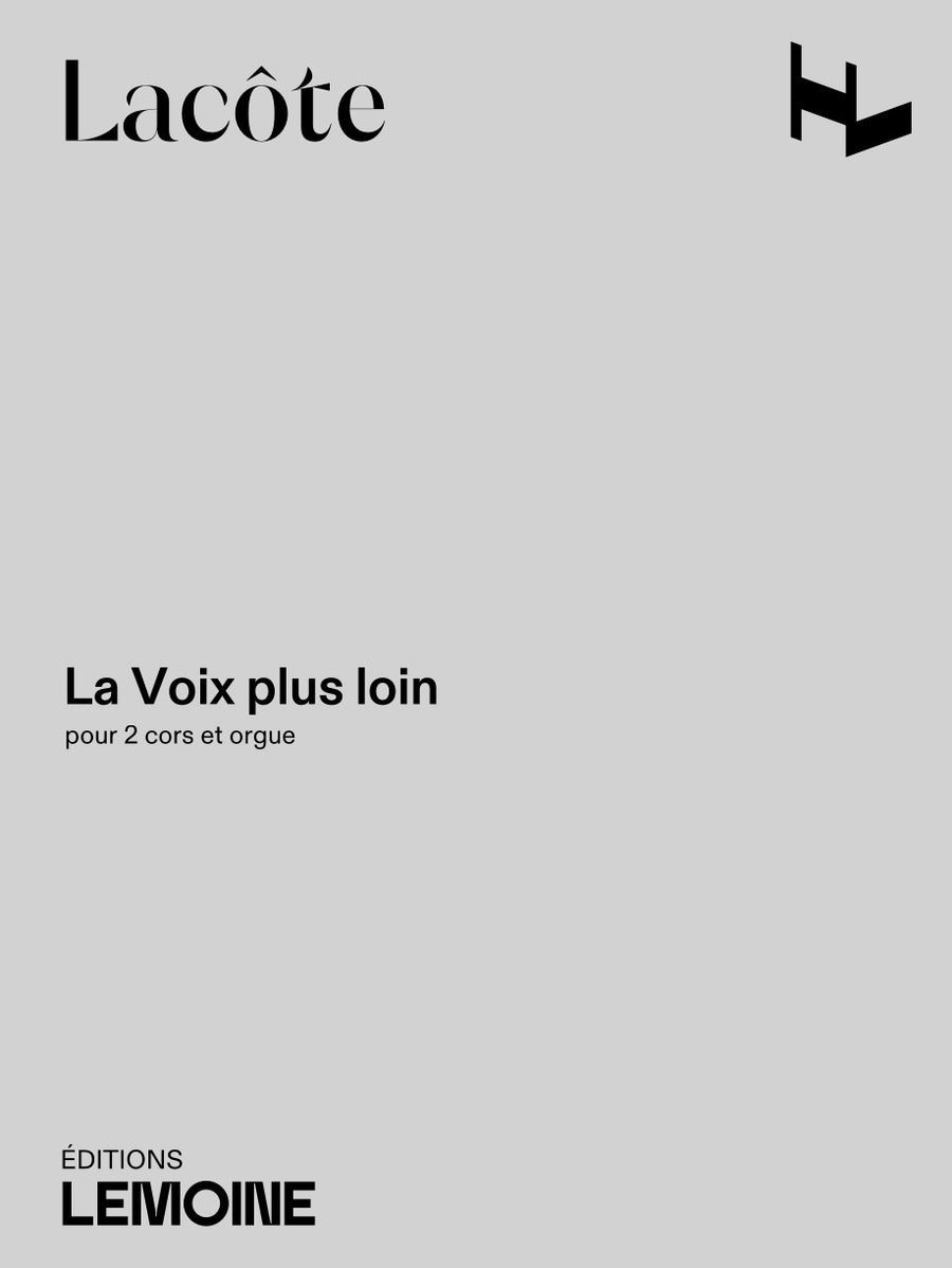 La Voix plus loin - partition cor, Thomas Lacote