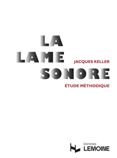 Lame sonore - Etude méthodique - méthode de percussions, Jacques Keller