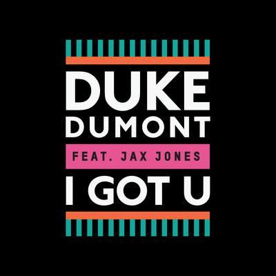 I Got U (featuring Jax Jones)