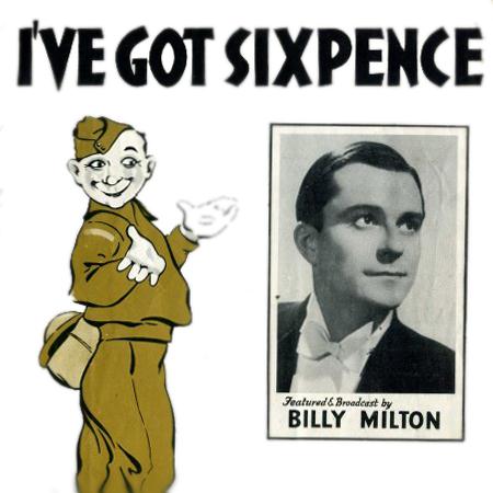 I've Got Sixpence