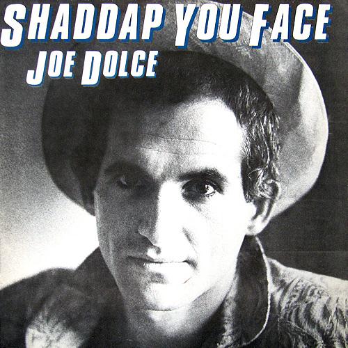 Shaddap You Face