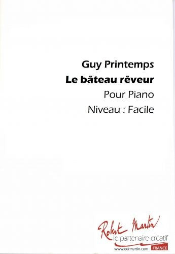 Le Bateau rêveur - partition piano, Guy Printemps
