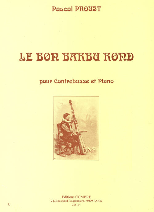 Le Bon barbu rond - partition contrebasse, Pascal Proust