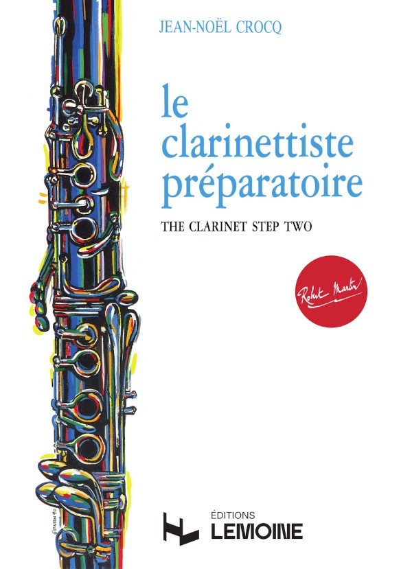 Le Clarinettiste préparatoire - partition clarinette, Jean-Noël Crocq