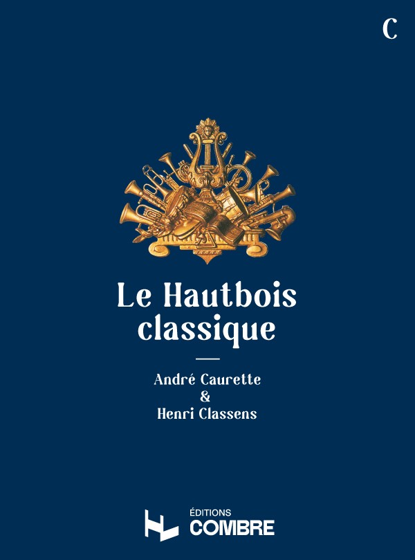 Le Hautbois classique Vol.C - partition hautbois, André Caurette