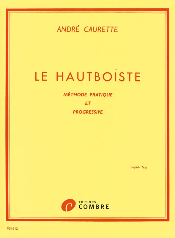 Le Hautboïste - méthode - méthode d'hautbois, André Caurette