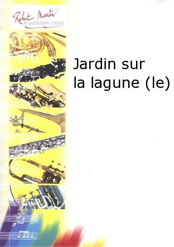 Le Jardin sur la lagune - partition trombone, Jérôme Naulais