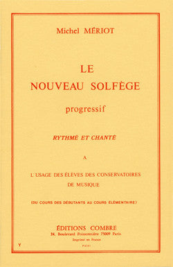 Le nouveau solfège progressif - rythmé et chanté - solfège, Michel Meriot