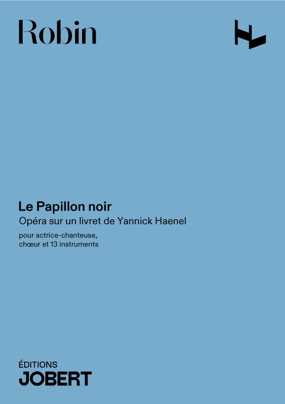 Le Papillon noir - partition chant, Yann Robin