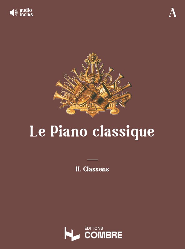 Le Piano classique Vol.A - partition piano, Henri Classens