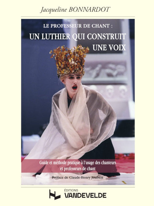 Le professeur de chant - partition chant, Jacqueline Bonnardot