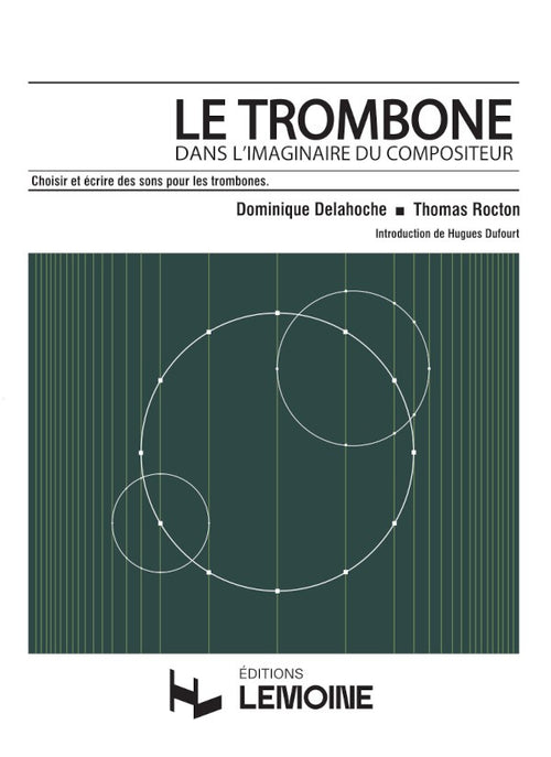 Le Trombone dans l'imaginaire du compositeur - partition trombone, Dominique Delahoche