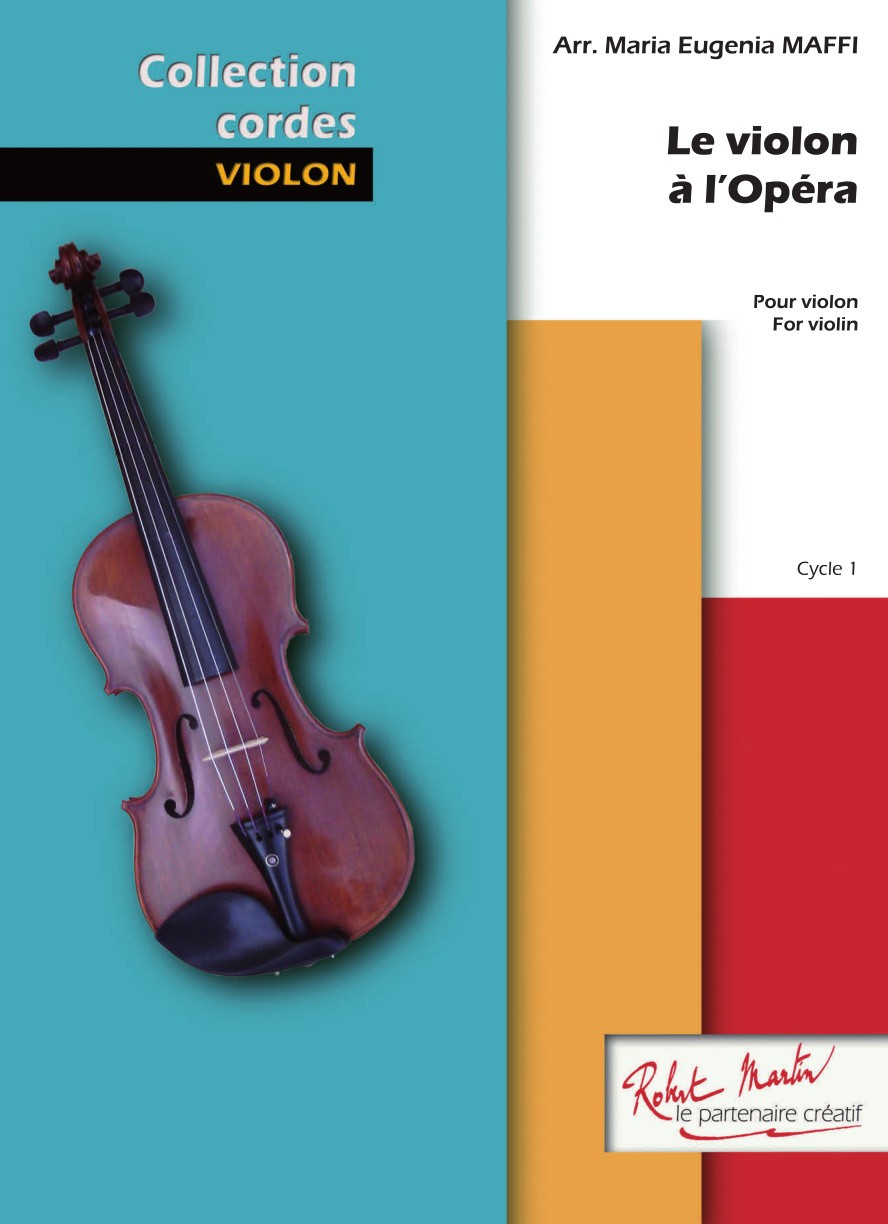 Le Violon à l'opéra Vol.1 - partition violon, Maria-Eugenia Maffi