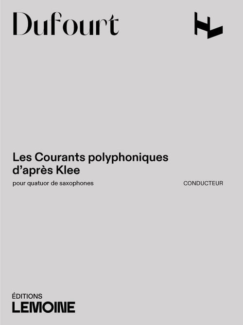 Les courants polyphoniques - partition saxophone, Hugues Dufourt