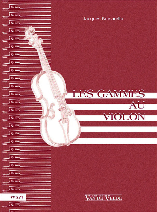Les Gammes au violon - méthode de violon, Jacques Borsarello