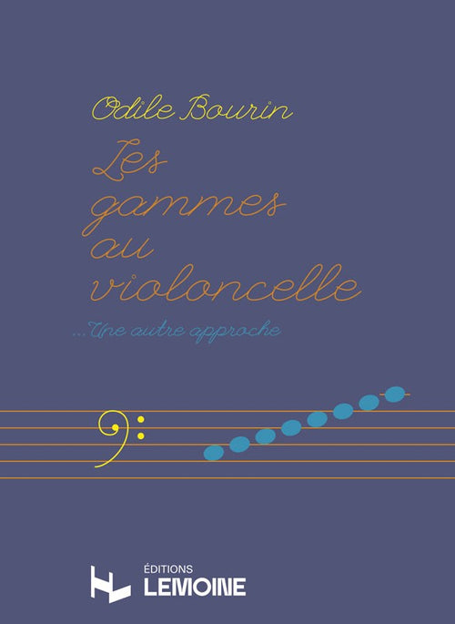 Les gammes au violoncelle - méthode de violoncelle, Odile Bourin