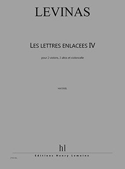 Les lettres enlacées IV - partition cordes, Michaël Levinas