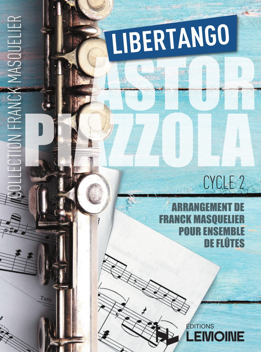 Libertango - partition flûte, Astor Piazzolla