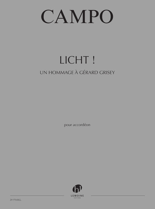 Licht ! Un hommage à Gérard Grisey - partition accordéon, Régis Campo