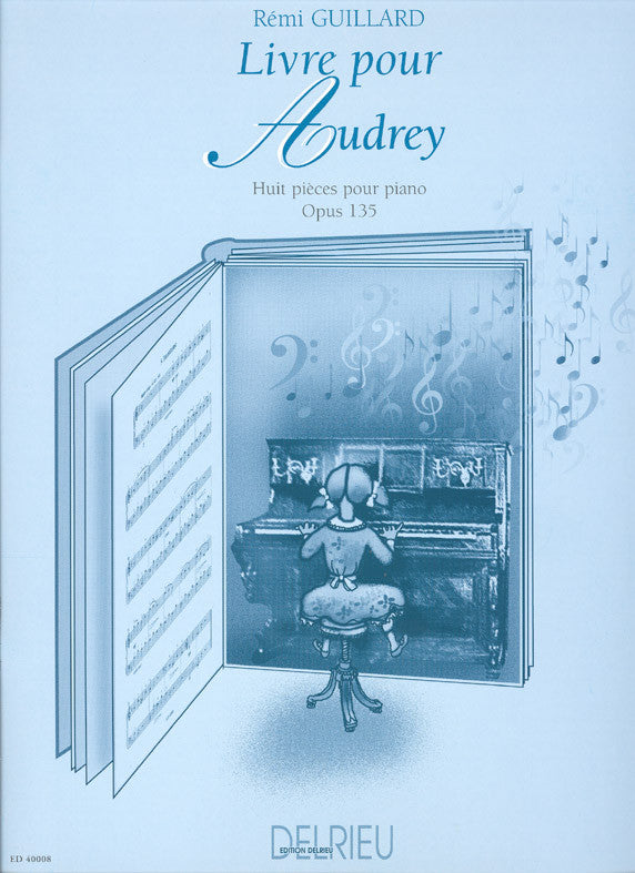 Livre pour Audrey Op.135 - partition piano, Rémi Guillard