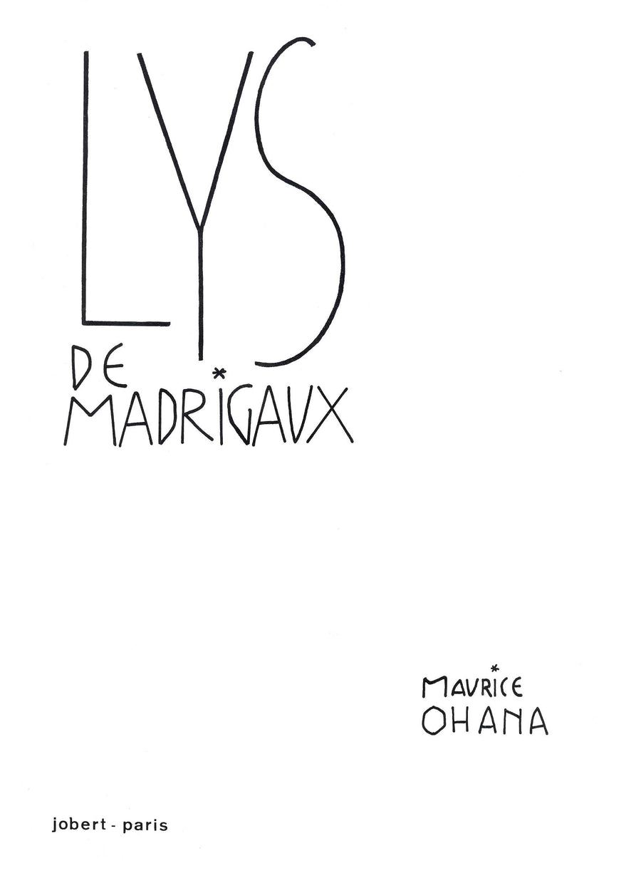 Lys de Madrigaux - partition chant, Maurice Ohana