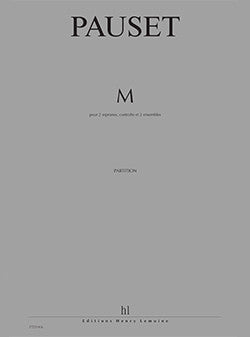 M - partition chant, Brice Pauset
