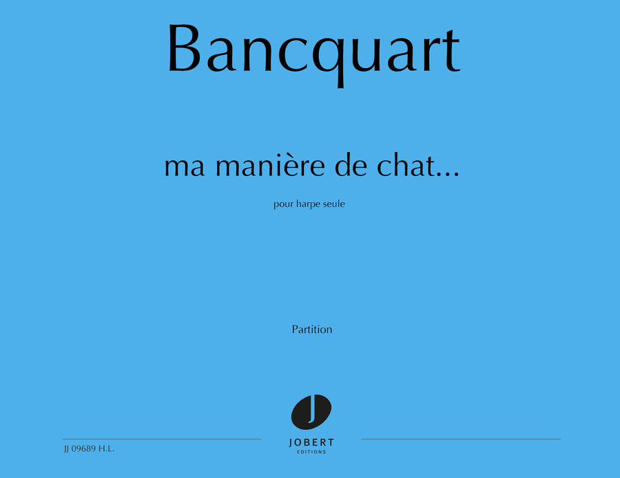 Ma manière de chat - partition harpe, Alain Bancquart