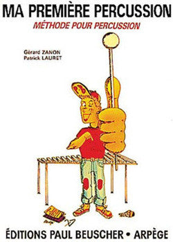 Ma première percussion - partition percussions, Gérard Zanon