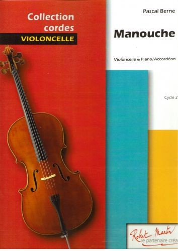 Manouche - partition violoncelle, Pascal Berne