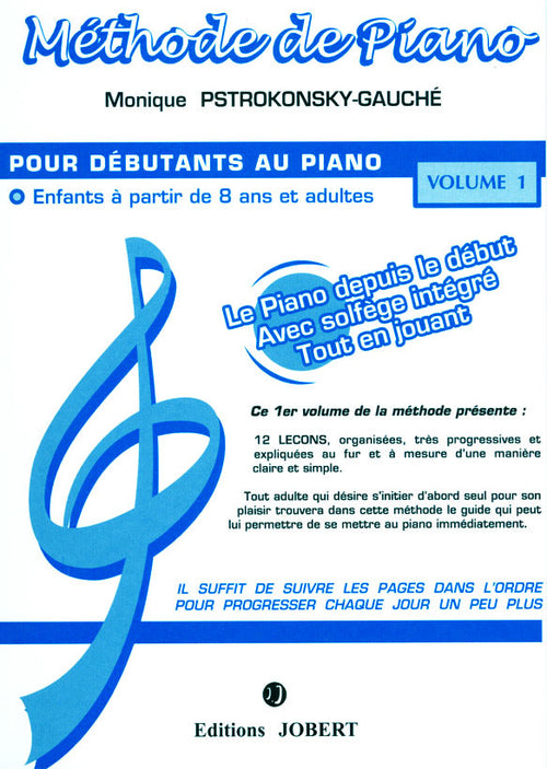 Méthode de piano Vol.1 - méthode de piano, Monique Pstrokonsky-Gauche
