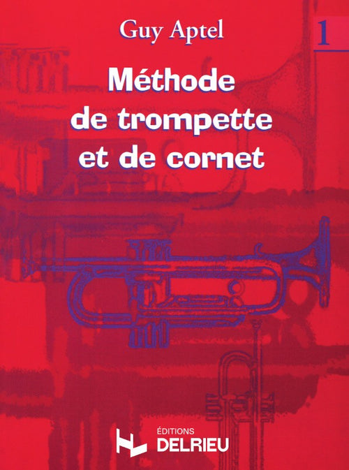 Méthode de trompette et de cornet Vol.1 - méthode de trompette, Guy Aptel