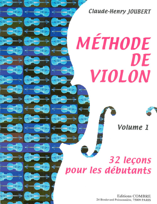 Méthode de violon Vol.1 - 32 leçons débutants - méthode de violon, Claude-Henry Joubert