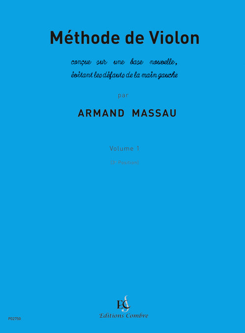 Méthode de violon Vol.1 (3e position) - méthode de violon, Armand Massau