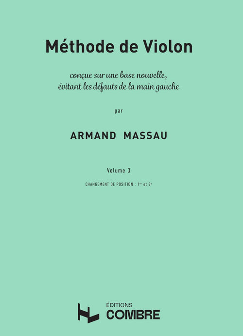 Méthode de violon Vol.3 (1e et 3e positions) - méthode de violon, Armand Massau