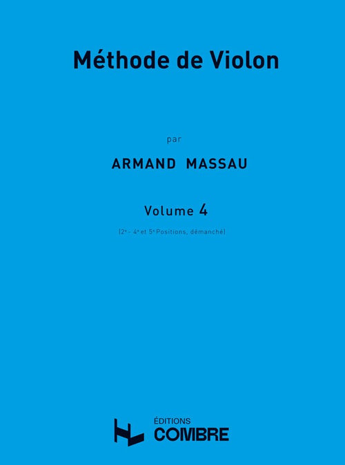 Méthode de violon Vol.4 (2e, 4e et 5e positions) - méthode de violon, Armand Massau