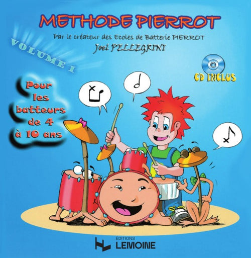 Méthode Pierrot Vol.1 - méthode de percussions, Joël Pellegrini