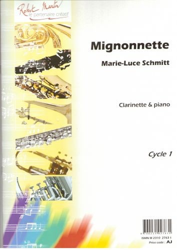 Mignonnette - partition clarinette, Marie-Luce Schmitt