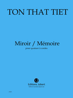 Miroir / Mémoire - partition cordes, Tôn-Thât Tiêt