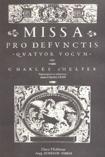 Missa Pro Defunctis - partition, Charles d'Helfer