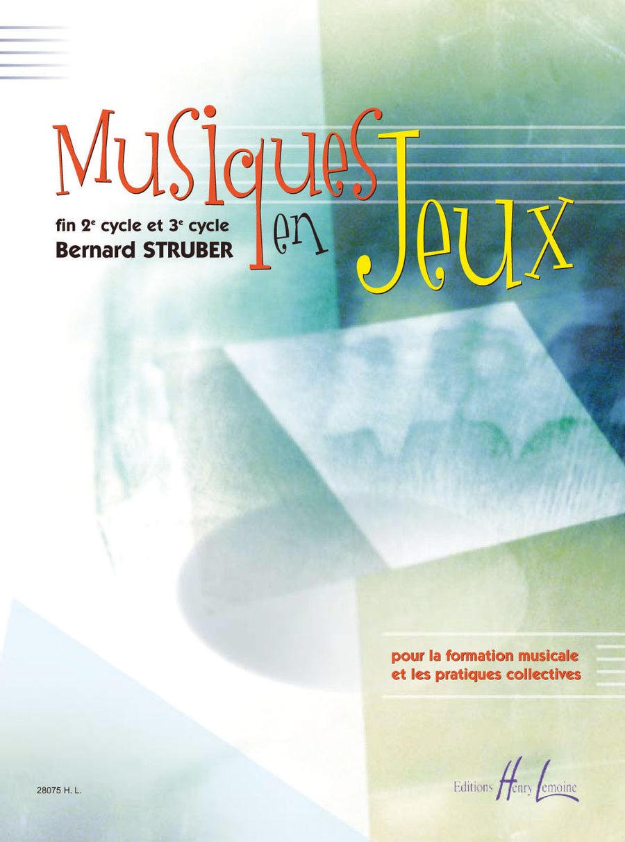 Musiques en jeu(x) - formation musicale, Bernard Struber