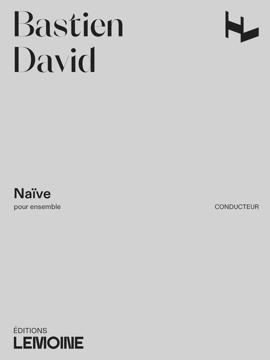 Naïve - partition ensemble, Bastien David