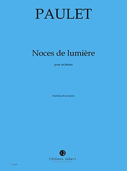 Noces de lumière - partition ensemble, Vincent Paulet