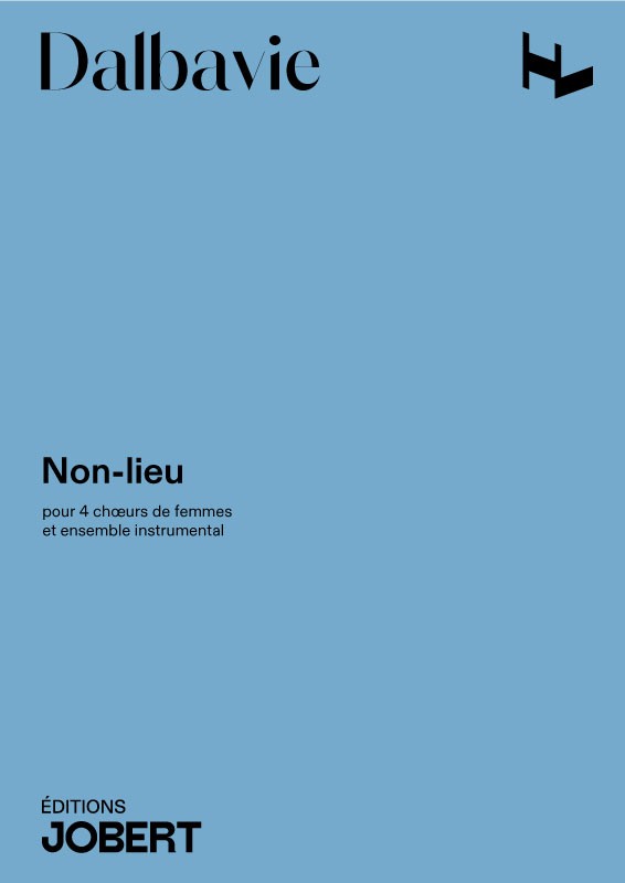 Non-Lieu - partition chant, Marc-André Dalbavie